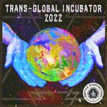 Artwork voor "Trans - Global Incubator 2022"