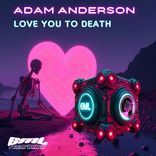 Artwork for "Love You To Death"