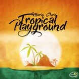 Artwork für "Tropical Playground"