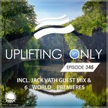 Artwork for "Uplifting Only Episode 345 (incl. Jack Vath Guestmix) (Sept 19, 2019)"