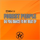 Artwork for "Do You Dance To My Beat EP"