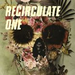Artwork for "Recirculate One"