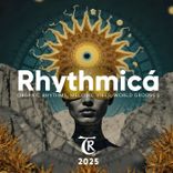 Artwork for "Rhythmicá 2025 (Organic Rhythms & Melodic Vibes by Tibetania)"