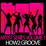 Artwork for "Exhilarated Recordings Artist Series Volume 1 - How2 Groove"