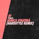 Artwork voor "Nunca Volverá (Hardstyle Remix)"