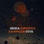 Artwork for "Ibiza Groove Sampler 2016"