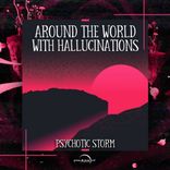 Artwork for "Around The World With Hallucinations"
