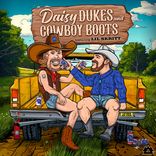 Artwork for "Daisy Dukes and Cowboy Boots"