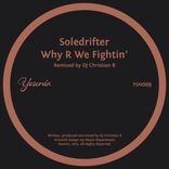 Artwork for "Why R We Fightin’ (DJ Christian B Remix)"