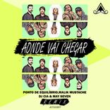 Artwork for "Aonde Vai Chegar (Malik Mustache, DJ CIA, May Seven Remix)"