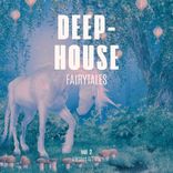 Artwork for "Deep-House Fairytales, Vol. 2"