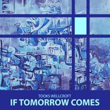 Artwork für "If Tomorrow Comes"
