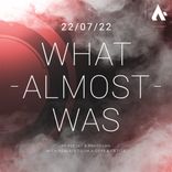 Artwork for "What Almost Was (A-Cray Remix)"