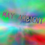 Artwork für "May Ambient"