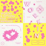 Artwork voor "Workin' feat. Leela D (Remixes)"