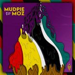 Artwork for "MudPie to Moz"
