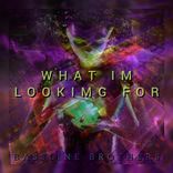 Artwork für "What I'm Looking For"