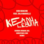 Artwork für "Kea Leboha (Sounds Human (US) & Christian Lena Remix)"