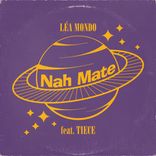 Artwork for "Nah Mate"