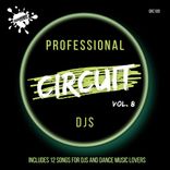 Artwork für "Professional Circuit Djs Compilation Vol. 8"