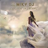 Artwork for "I Believe In Dreams"