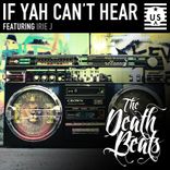 Artwork for "If Yah Can't Hear"