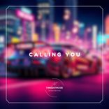 Artwork for "Calling You"