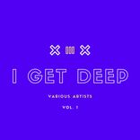 Artwork for "I Get Deep, Vol. 1"