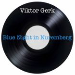 Artwork for "Blue Night in Nuremberg"
