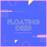 Artwork voor "Floating Deep (40 Groovy Tunes), Vol. 3"