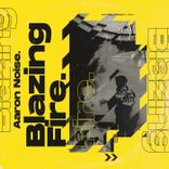 Artwork for "Blazing Fire"