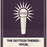 Portada para "The Oxytech Themes: Vocal"