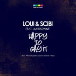 Artwork for "Happy To Say It (incl. Alfred Azzetto, Dave Mayer Mixes)"