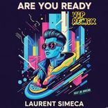 Artwork for "Are You Ready (Laurent Simeca VIP Remix)"