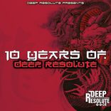 Portada para "10 Years Of Deep Resolute"