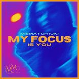 My Focus Is You