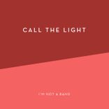 Artwork for "Call the Light"