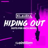 Artwork for "Hiding Out (Dots Per Inch Remix)"