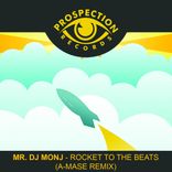 Artwork for "Rocket To The Beat (A-Mase Remix)"