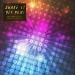 Portada para "Shake It Off Now! - The Charts Party Compilation 2014"