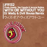 Artwork for "With Or Without You (DJ Wady & Dvit Bousa Remix)"