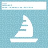Artwork for "Don't Wanna Say Goodbye"