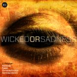 Artwork for "Wicked Or Sadness EP"