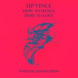 How to Dance How To Love