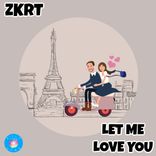 Artwork for "Let Me Love You"