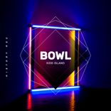 Artwork für "Bowl"