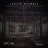Artwork for "Ignite Detriot: Movement Weekend Sampler Vol. 1"
