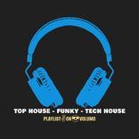 TOP House✌Funky😎Tech House