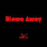 Artwork for "Blows Away"