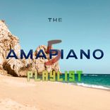 Artwork for "The Amapiano Playlist 5"